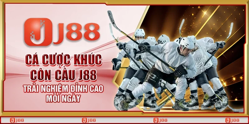 Cá cược khúc côn cầu J88 - Trải nghiệm đỉnh cao mỗi ngày