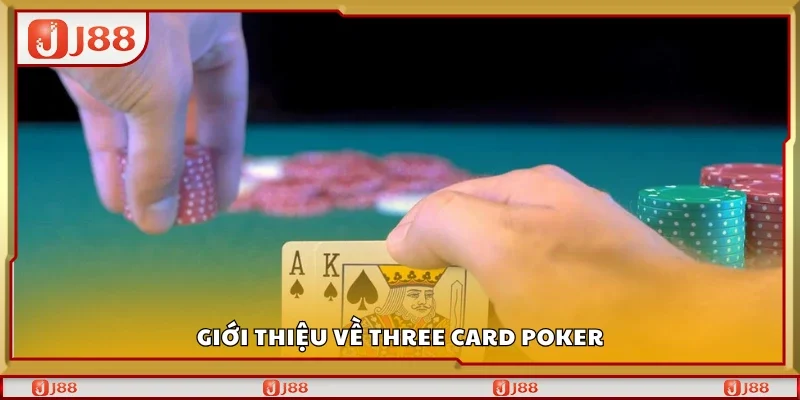Đôi nét về Three Card Poker