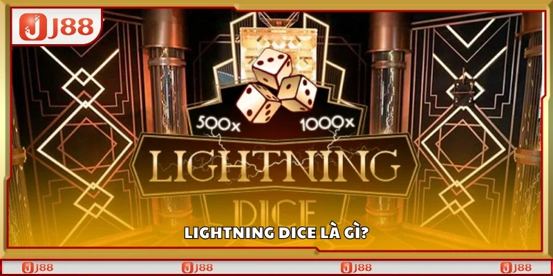 Lightning dice là gì?