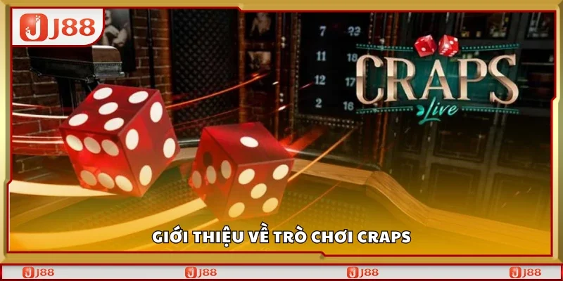 Sơ lược về trò chơi Craps