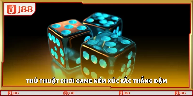 Thủ thuật chơi game ném xúc xắc thắng đậm