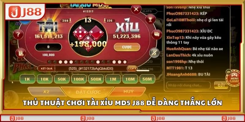 Thủ thuật chơi Tài xỉu MD5 J88 dễ dàng thắng lớn