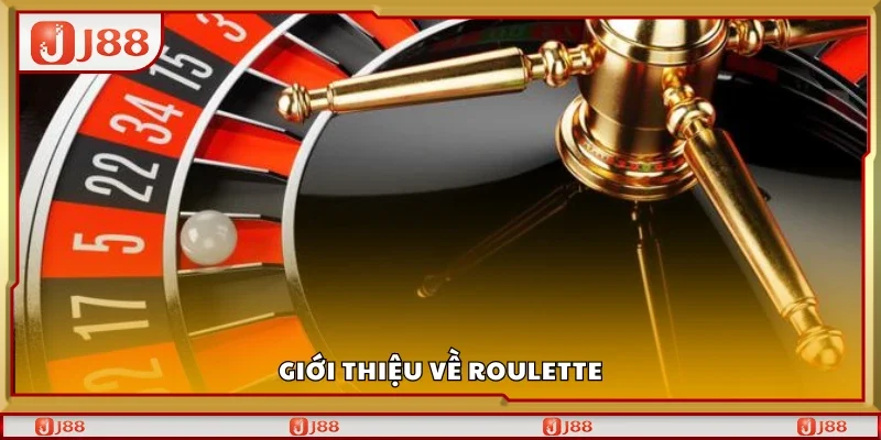 Tổng quan về Roulette