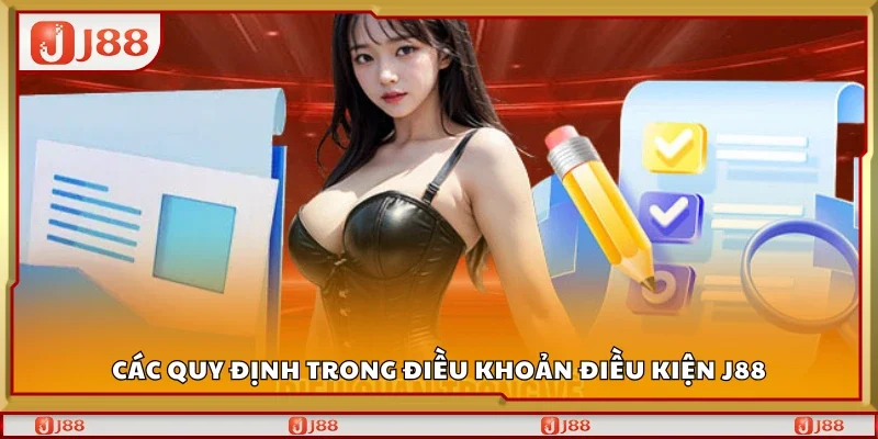 Quy định trong điều khoản điều kiện J88